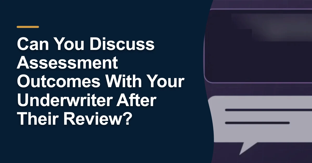 MRX article cover with the title “Can You Discuss Assessment Outcomes With Your Underwriter After Their Review?”.