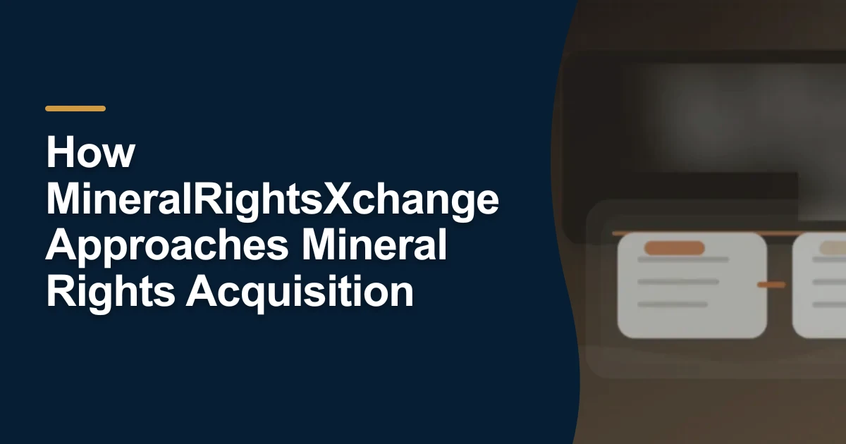 MRX article cover with the title “How MineralRightsXchange Approaches Mineral Rights Acquisition”.