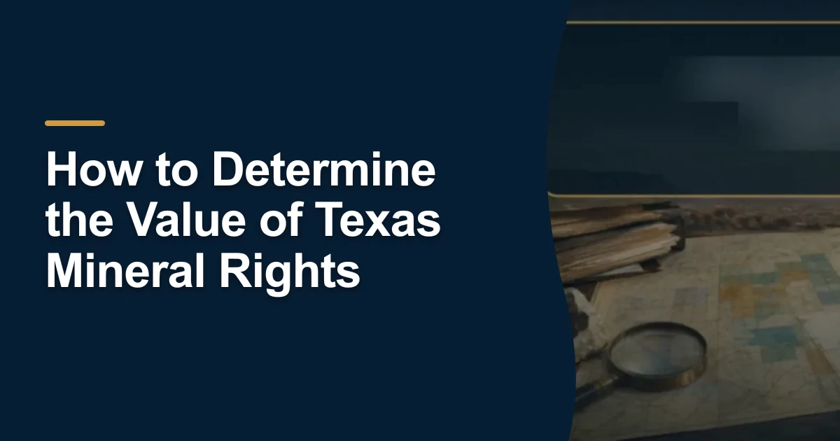 MRX article cover with the title “How to Determine the Value of Texas Mineral Rights”.