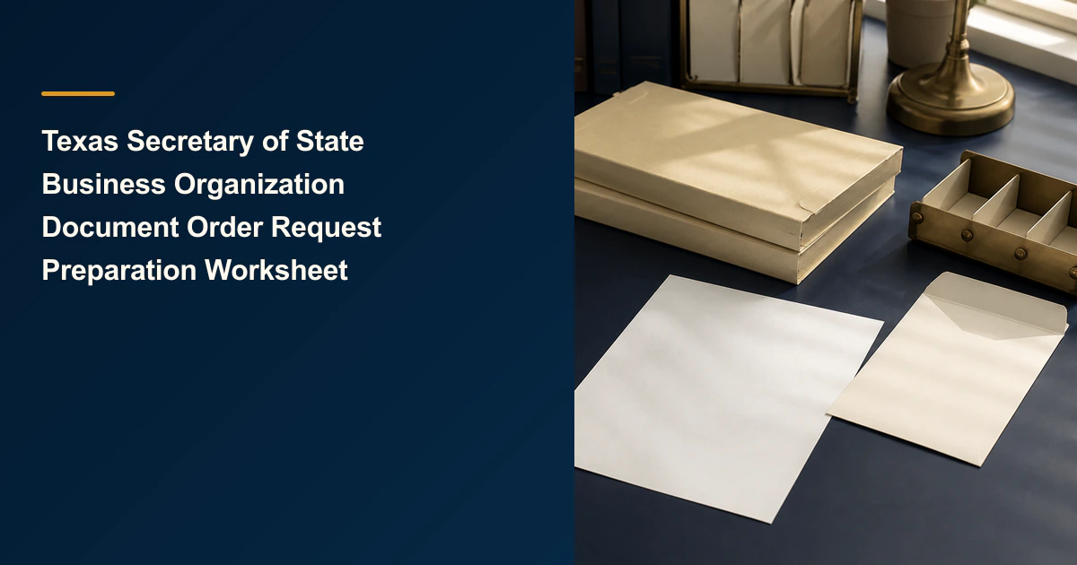 Texas Secretary of State Business Organization Document Order Request Preparation Worksheet