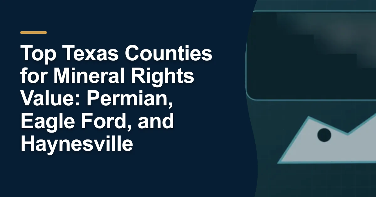 MRX article cover with the title “Top Texas Counties for Mineral Rights Value: Permian, Eagle Ford, and Haynesville”.