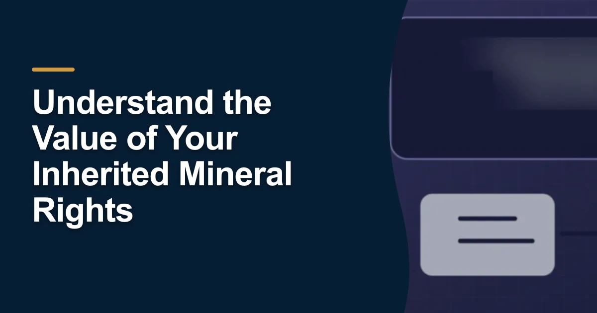 MRX article cover with the title “Understand the Value of Your Inherited Mineral Rights”.