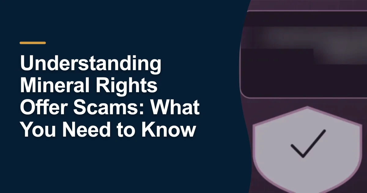MRX article cover with the title “Understanding Mineral Rights Offer Scams: What You Need to Know”.