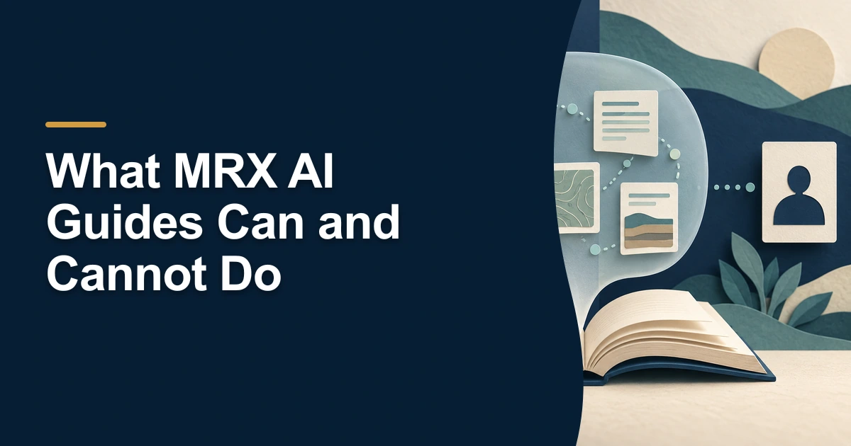 What MRX AI Guides Can and Cannot Do