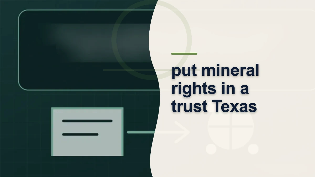 Mineral-rights illustration highlighting “put mineral rights in a trust Texas”.