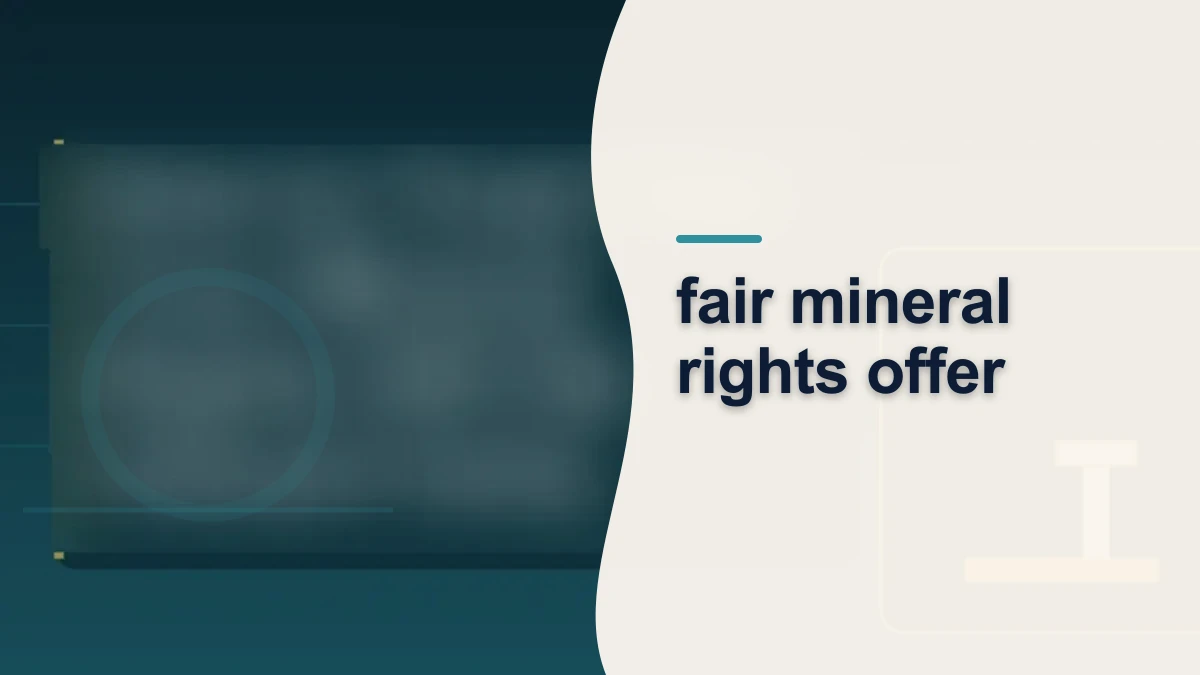 Mineral-rights illustration highlighting “fair mineral rights offer”.