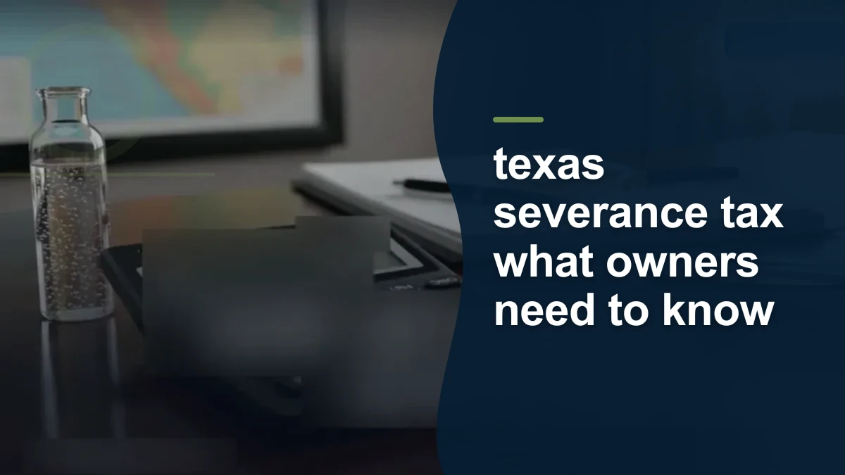 Mineral-rights illustration highlighting “texas severance tax what owners need to know”.