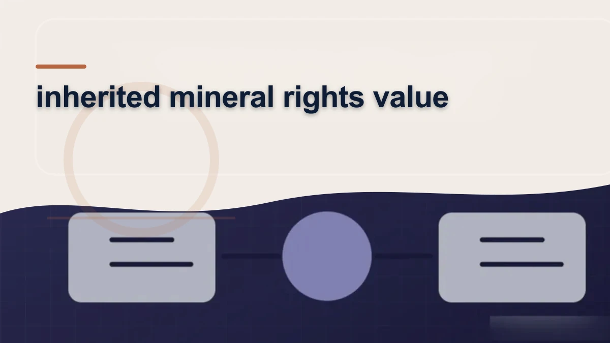 Mineral-rights illustration highlighting “inherited mineral rights value”.