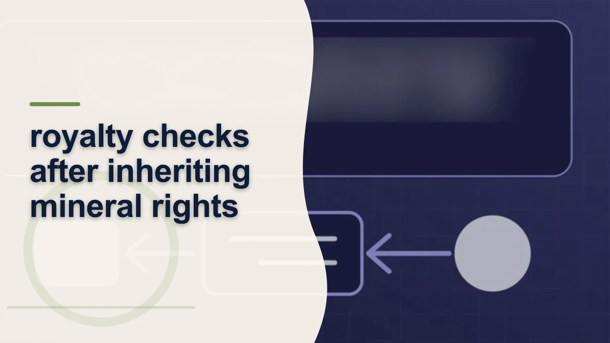 Mineral-rights illustration highlighting “royalty checks after inheriting mineral rights”.