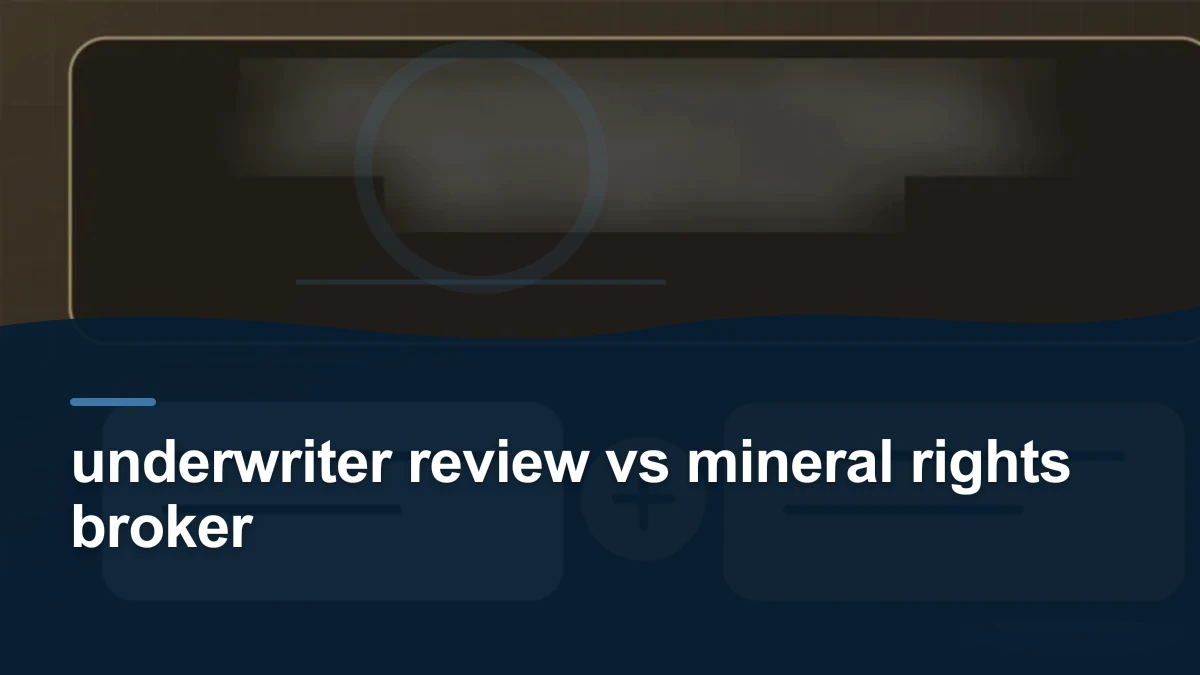Mineral-rights illustration highlighting “underwriter review vs mineral rights broker”.