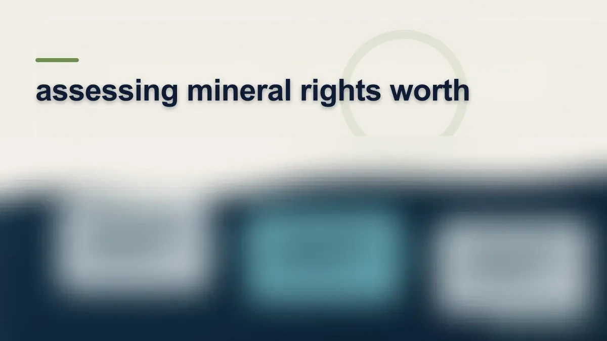 Mineral-rights illustration highlighting “assessing mineral rights worth”.